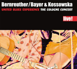 cover-united-blues-experience-bernreuther-bayer-kossowska-live-in-cologn