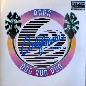 Cover California Project Papa Doo Run Run.