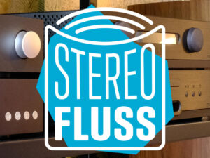 Reportage: Zu Besuch m HiFi- und High End Studio Stereofluss in Hamburg.